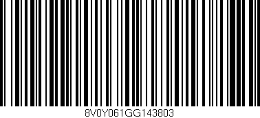 Código de barras (EAN, GTIN, SKU, ISBN): '8V0Y061GG143803'
