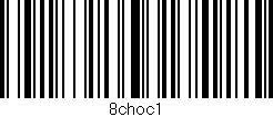 Código de barras (EAN, GTIN, SKU, ISBN): '8choc1'