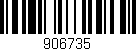 Código de barras (EAN, GTIN, SKU, ISBN): '906735'
