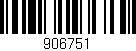 Código de barras (EAN, GTIN, SKU, ISBN): '906751'