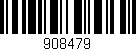 Código de barras (EAN, GTIN, SKU, ISBN): '908479'
