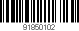 Código de barras (EAN, GTIN, SKU, ISBN): '91850102'