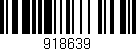 Código de barras (EAN, GTIN, SKU, ISBN): '918639'
