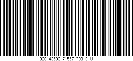 Código de barras (EAN, GTIN, SKU, ISBN): '920143533_715671739_0_U'