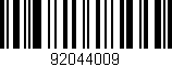 Código de barras (EAN, GTIN, SKU, ISBN): '92044009'