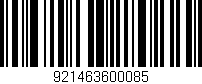 Código de barras (EAN, GTIN, SKU, ISBN): '921463600085'