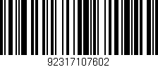 Código de barras (EAN, GTIN, SKU, ISBN): '92317107602'