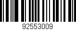 Código de barras (EAN, GTIN, SKU, ISBN): '92553009'