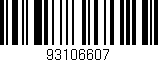 Código de barras (EAN, GTIN, SKU, ISBN): '93106607'
