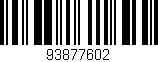 Código de barras (EAN, GTIN, SKU, ISBN): '93877602'