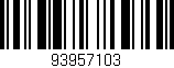 Código de barras (EAN, GTIN, SKU, ISBN): '93957103'