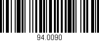 Código de barras (EAN, GTIN, SKU, ISBN): '94.0090'
