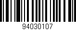 Código de barras (EAN, GTIN, SKU, ISBN): '94030107'