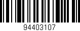 Código de barras (EAN, GTIN, SKU, ISBN): '94403107'