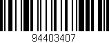 Código de barras (EAN, GTIN, SKU, ISBN): '94403407'
