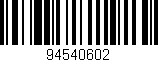 Código de barras (EAN, GTIN, SKU, ISBN): '94540602'