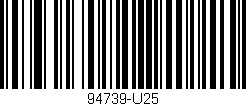Código de barras (EAN, GTIN, SKU, ISBN): '94739-U25'