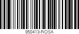 Código de barras (EAN, GTIN, SKU, ISBN): '950413-ROSA'