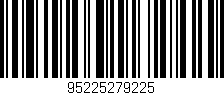 Código de barras (EAN, GTIN, SKU, ISBN): '95225279225'