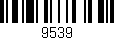 Código de barras (EAN, GTIN, SKU, ISBN): '9539'