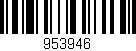 Código de barras (EAN, GTIN, SKU, ISBN): '953946'