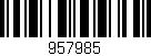 Código de barras (EAN, GTIN, SKU, ISBN): '957985'