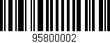 Código de barras (EAN, GTIN, SKU, ISBN): '95800002'