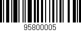 Código de barras (EAN, GTIN, SKU, ISBN): '95800005'