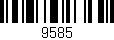 Código de barras (EAN, GTIN, SKU, ISBN): '9585'