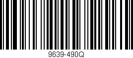Código de barras (EAN, GTIN, SKU, ISBN): '9639-490Q'