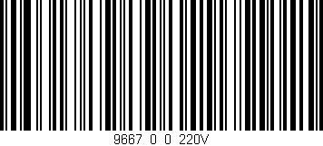 Código de barras (EAN, GTIN, SKU, ISBN): '9667_0_0_220V'