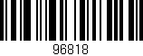 Código de barras (EAN, GTIN, SKU, ISBN): '96818'