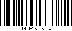 Código de barras (EAN, GTIN, SKU, ISBN): '9788525005984'