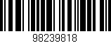 Código de barras (EAN, GTIN, SKU, ISBN): '98239818'