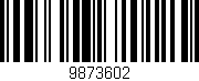 Código de barras (EAN, GTIN, SKU, ISBN): '9873602'