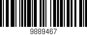 Código de barras (EAN, GTIN, SKU, ISBN): '9889467'