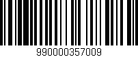 Código de barras (EAN, GTIN, SKU, ISBN): '990000357009'
