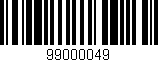 Código de barras (EAN, GTIN, SKU, ISBN): '99000049'
