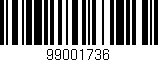 Código de barras (EAN, GTIN, SKU, ISBN): '99001736'