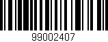 Código de barras (EAN, GTIN, SKU, ISBN): '99002407'