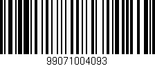 Código de barras (EAN, GTIN, SKU, ISBN): '99071004093'