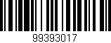 Código de barras (EAN, GTIN, SKU, ISBN): '99393017'