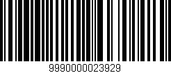 Código de barras (EAN, GTIN, SKU, ISBN): '9990000023929'