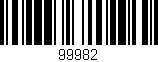 Código de barras (EAN, GTIN, SKU, ISBN): '99982'