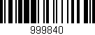 Código de barras (EAN, GTIN, SKU, ISBN): '999840'
