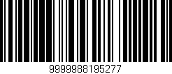 Código de barras (EAN, GTIN, SKU, ISBN): '9999988195277'