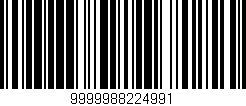 Código de barras (EAN, GTIN, SKU, ISBN): '9999988224991'