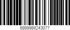 Código de barras (EAN, GTIN, SKU, ISBN): '9999988243077'