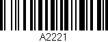 Código de barras (EAN, GTIN, SKU, ISBN): 'A2221'
