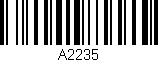 Código de barras (EAN, GTIN, SKU, ISBN): 'A2235'